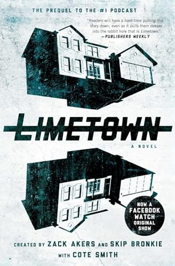 Limetown: The Prequel To The #1 Podcast-..