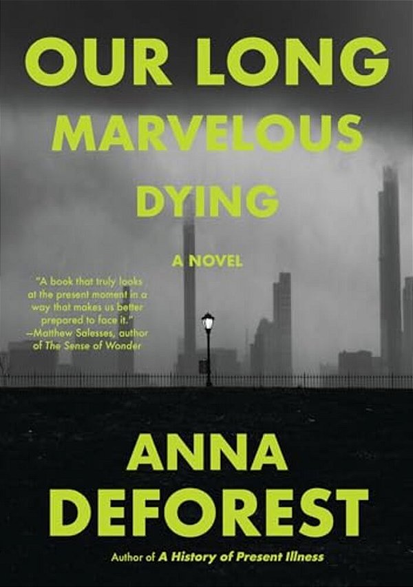 Our Long Marvelous Dying-..