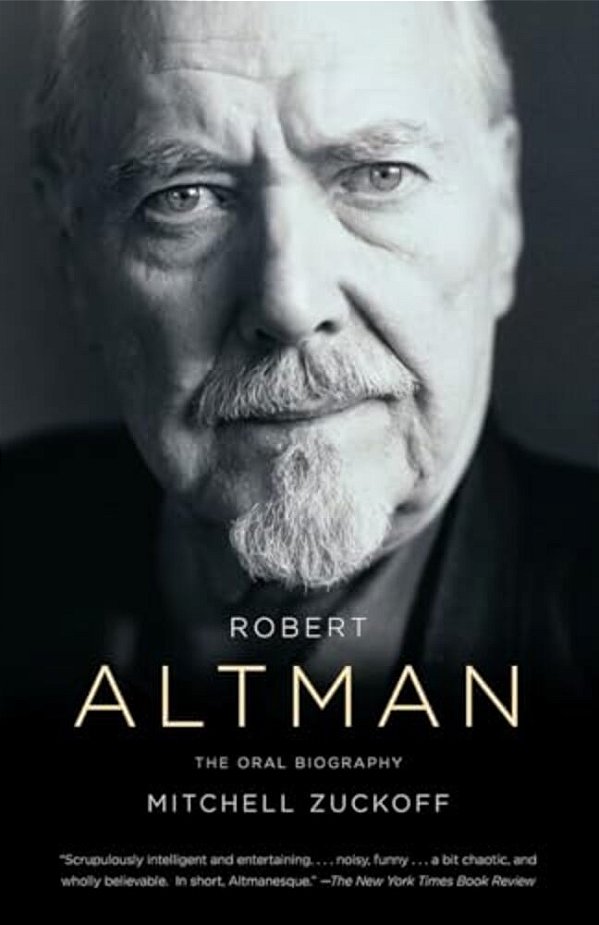 Robert Altman: The Oral Biography-..