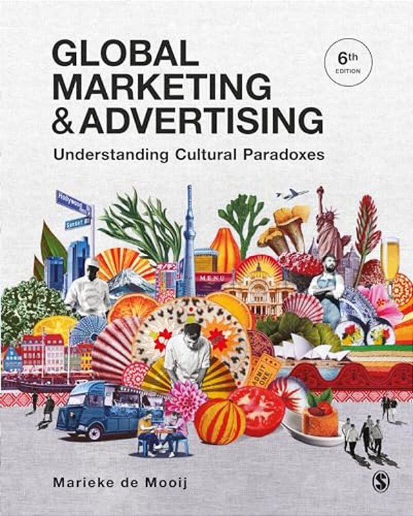 Global Marketing And Advertising: Understanding Cultural Paradoxes-..