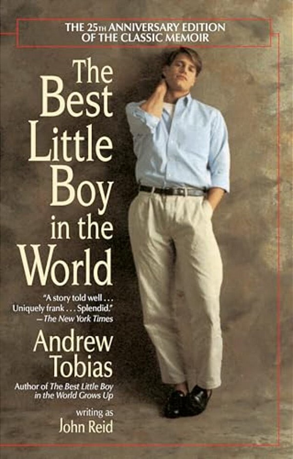 The Best Little Boy In The World: The 25Th Anniversary Edition Of The Classic Memoir-..