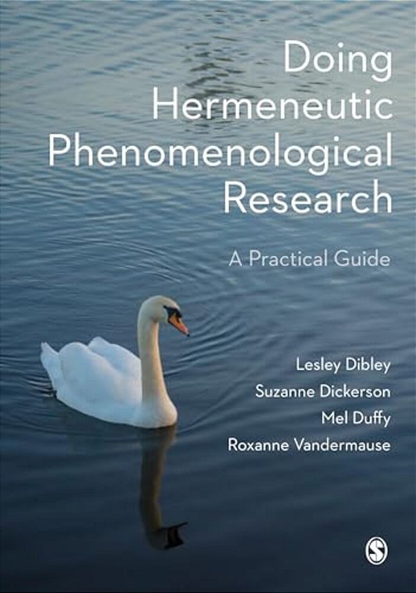 Doing Hermeneutic Phenomenological Research: A Practical Guide-..