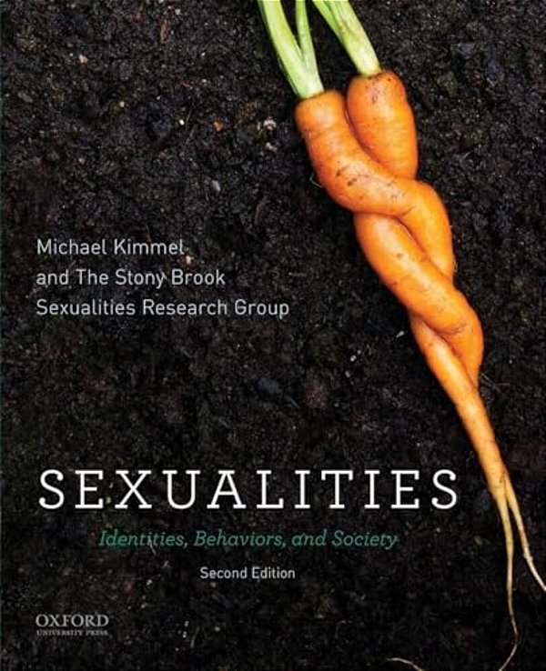 Sexualities: Identities, Behaviors, And Society-..