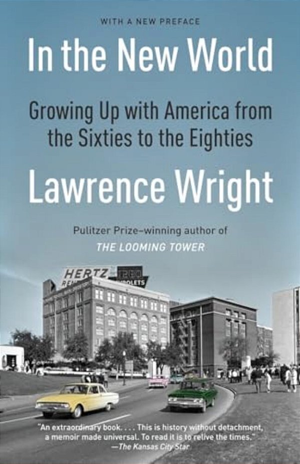 In The New World: Growing Up With America From The Sixties To The Eighties-..