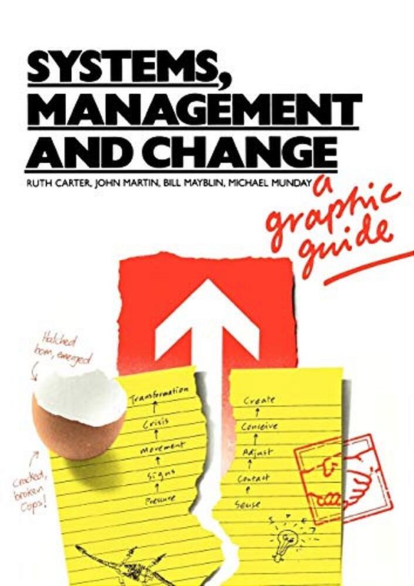 Systems, Management And Change: A Graphic Guide-..