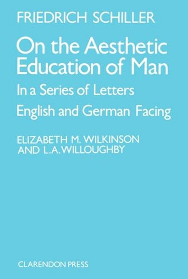 On The Aesthetic Education Of Man In A Series Of Letters-..