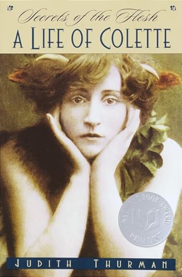 Secrets Of The Flesh: A Life Of Colette-..