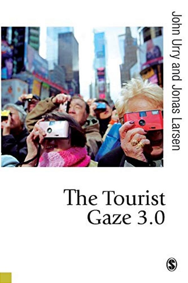 The Tourist Gaze 3.0-..
