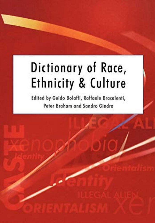 Dictionary Of Race, Ethnicity And Culture-..