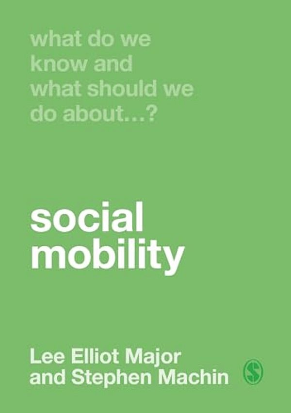 What Do We Know And What Should We Do About Social Mobility?-..