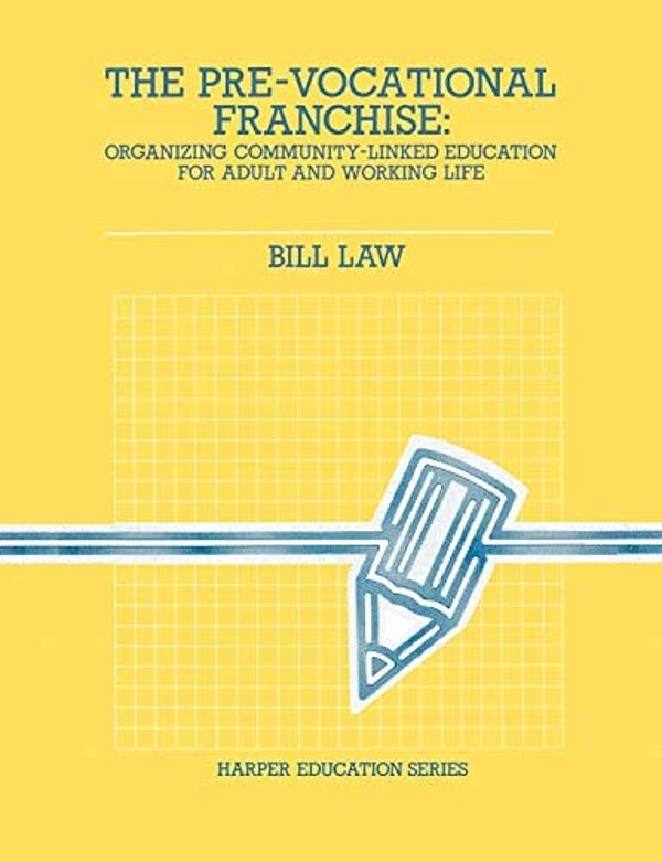 The Pre-Vocational Franchise-..