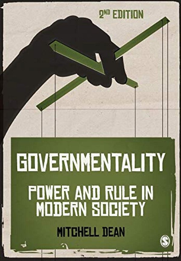 Governmentality: Power And Rule In Modern Society-..