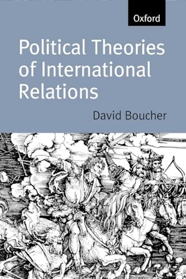 Political Theories Of International Relations: From Thucydides To The Present-..