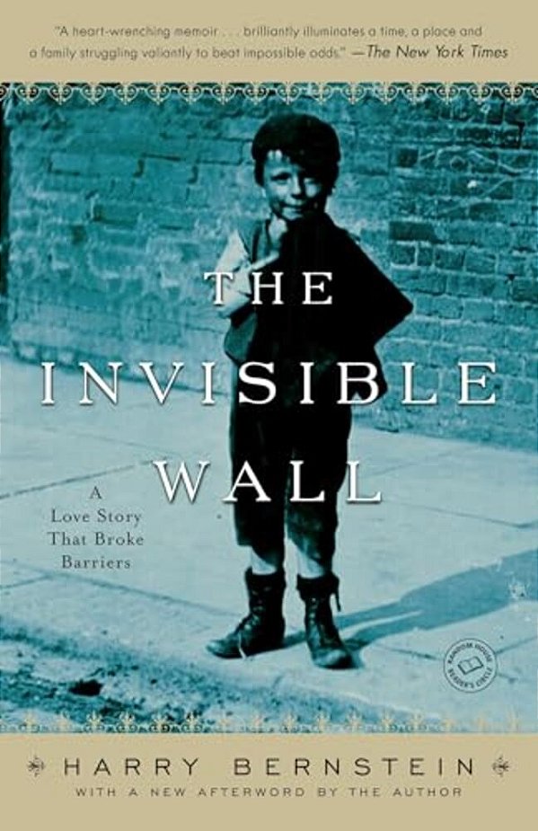 The Invisible Wall: A Love Story That Broke Barriers-..