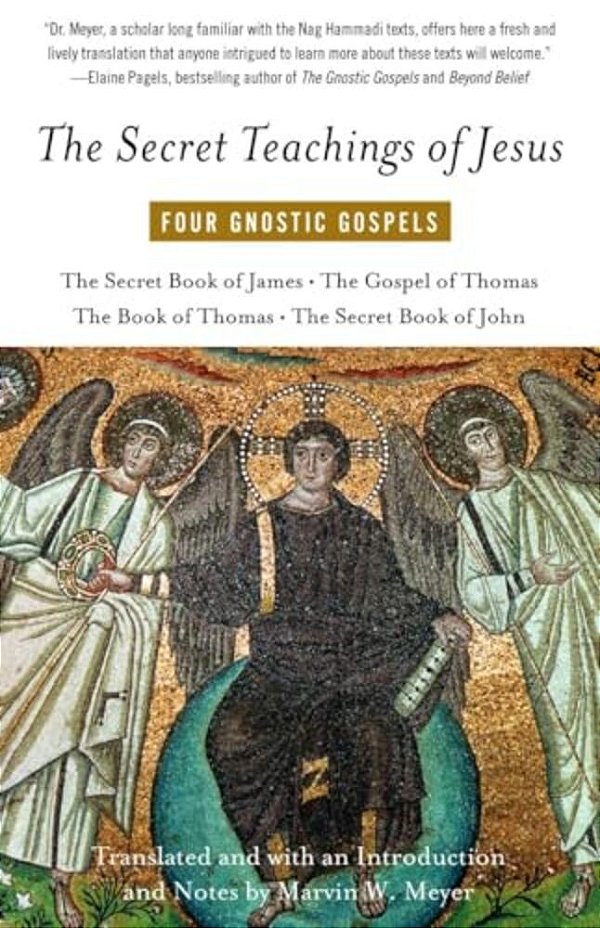 The Secret Teachings Of Jesus: Four Gnostic Gospels-..