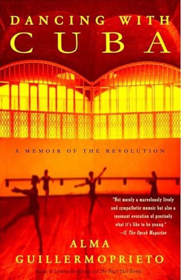 Dancing With Cuba: A Memoir Of The Revolution-..