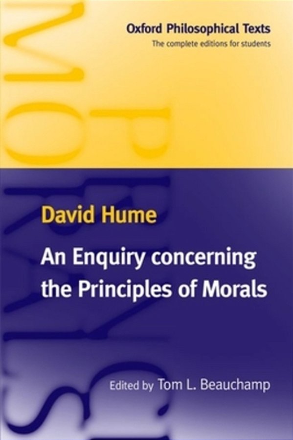 An Enquiry Concerning The Principles Of Morals: Oxford Philosophical Texts-..