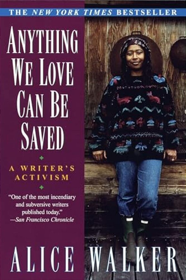 Anything We Love Can Be Saved: A Writer's Activism-..