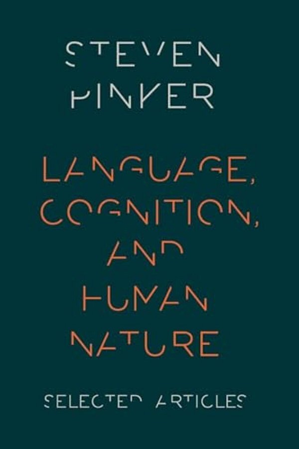 Language, Cognition, And Human Nature-..