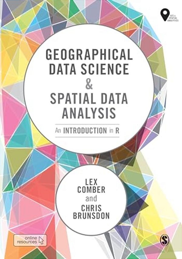 Geographical Data Science And Spatial Data Analysis: An Introduction In R-..