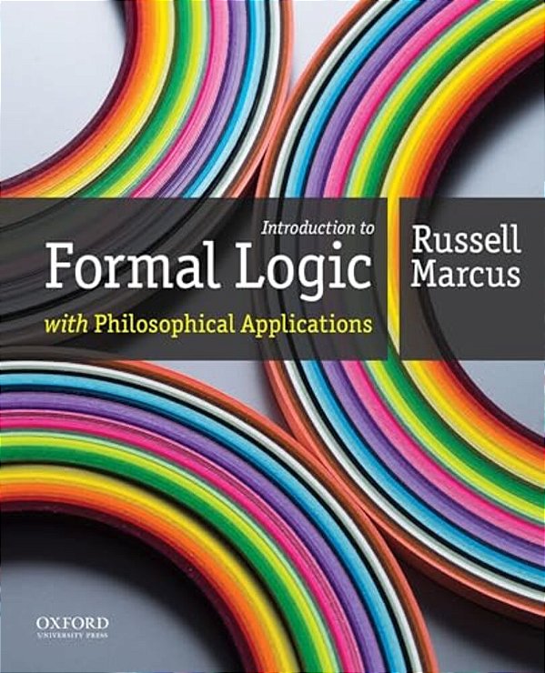 Introduction To Formal Logic With Philosophical Applications-..