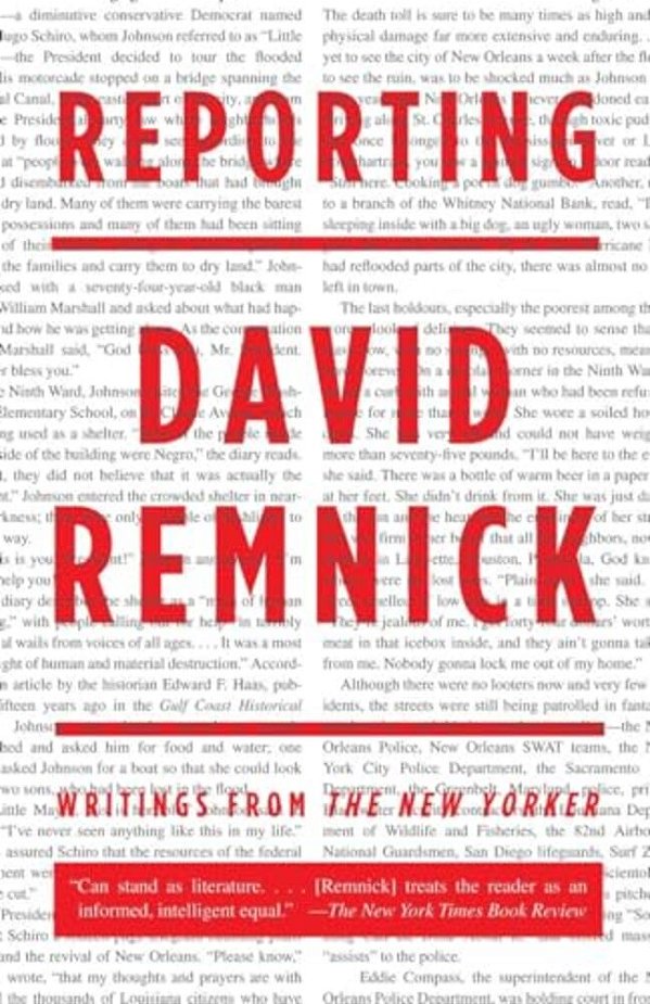 Reporting: Writings From The New Yorker-..