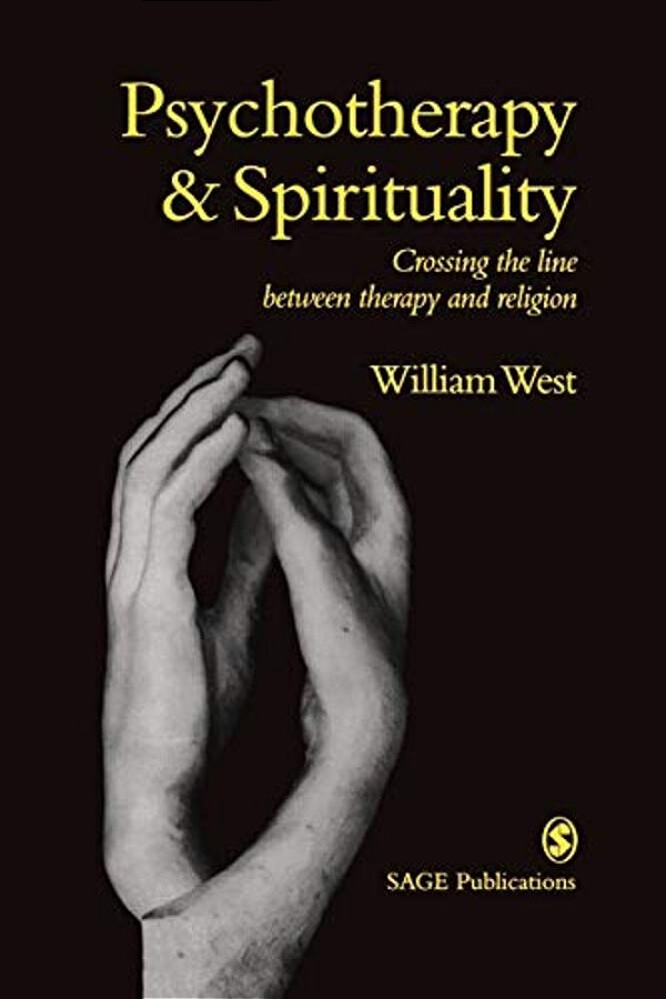 Psychotherapy & Spirituality: Crossing The Line Between Therapy And Religion-..