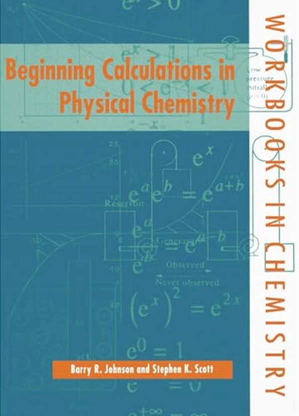 Beginning Calculations In Physical Chemistry-..