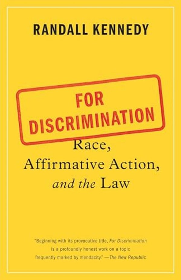 For Discrimination: Race, Affirmative Action, And The Law-..