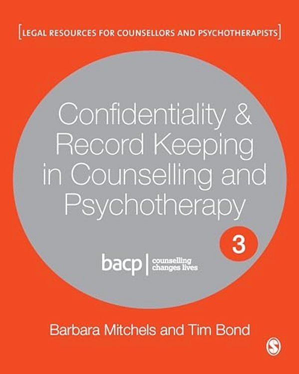 Confidentiality & Record Keeping In Counselling & Psychotherapy-..