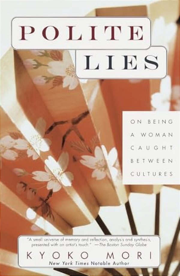 Polite Lies: On Being A Woman Caught Between Cultures-..