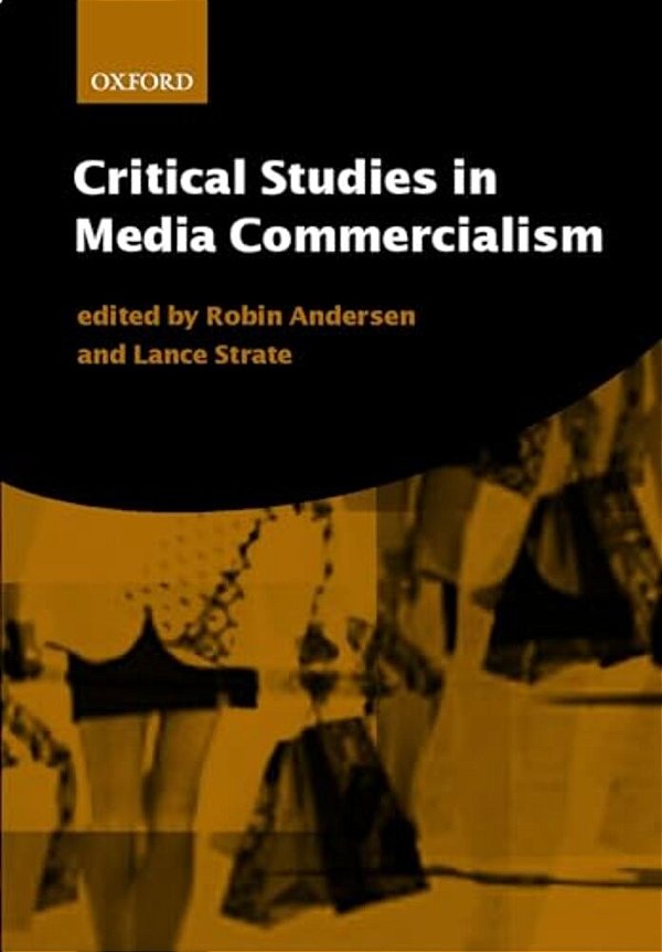 Critical Studies In Media Commercialism-..