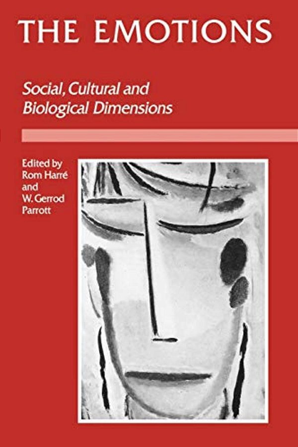 The Emotions: Social, Cultural And Biological Dimensions-..
