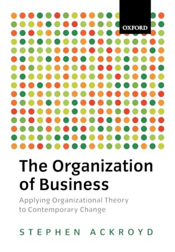 The Organization Of Business In Modern Britain-..