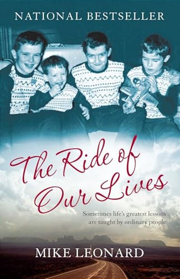 The Ride Of Our Lives: Roadside Lessons Of An American Family-..