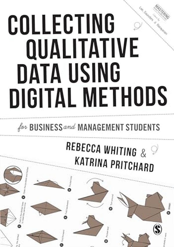 Collecting Qualitative Data Using Digital Methods-..