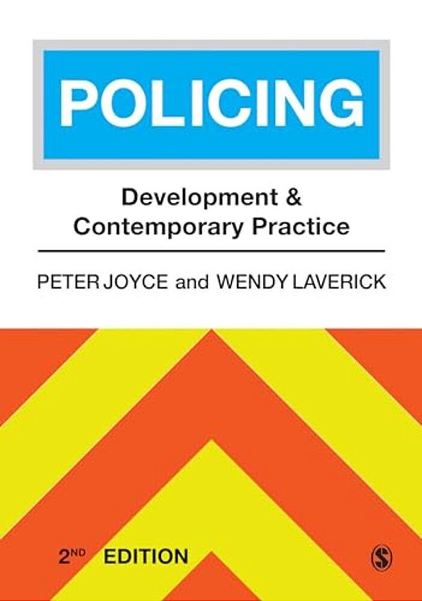 Policing: Development And Contemporary Practice-..