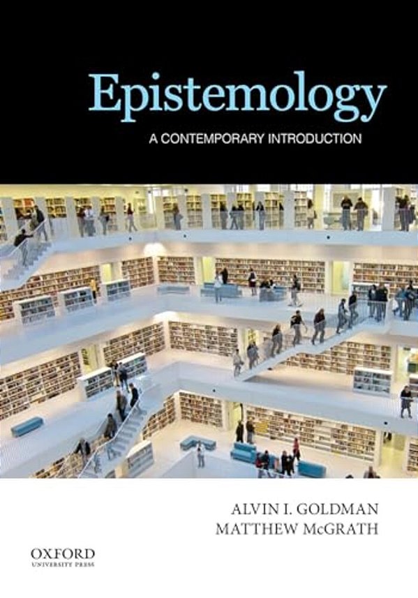 Epistemology: A Contemporary Introduction-..