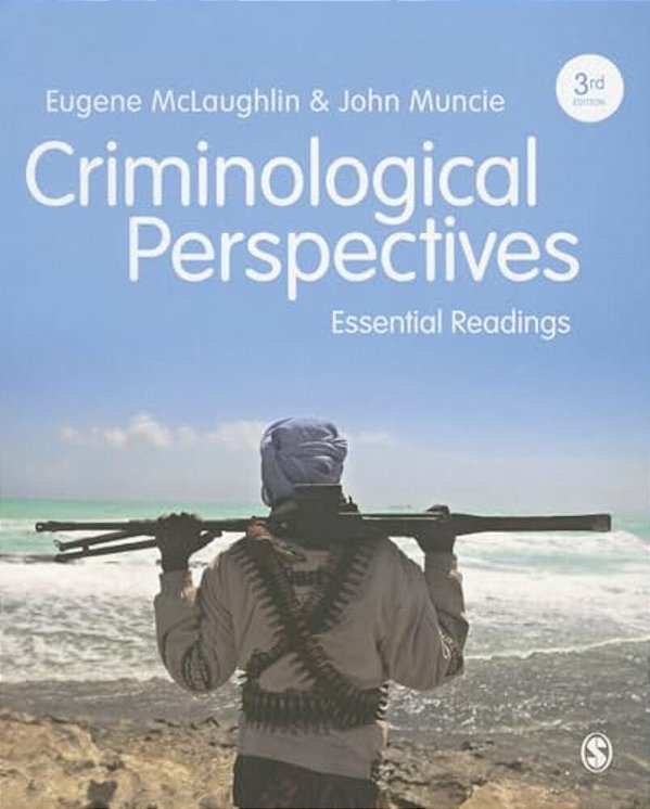 Criminological Perspectives: Essential Readings-..