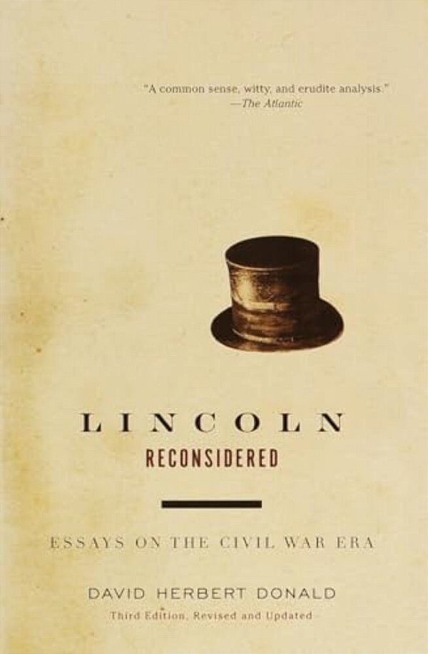 Lincoln Reconsidered: Essays On The Civil War Era-..