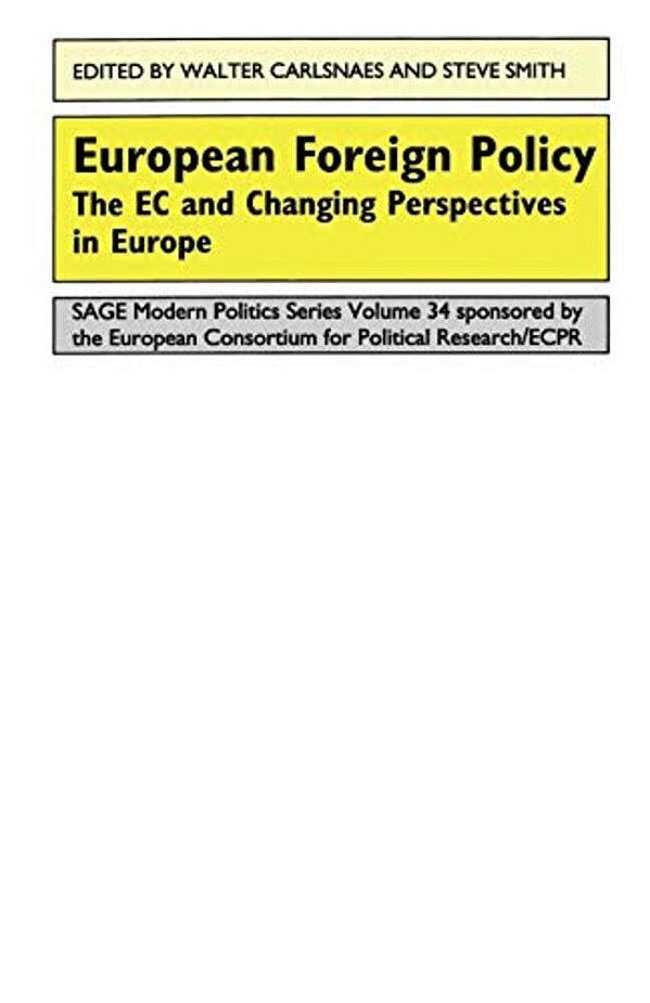 European Foreign Policy: The Ec And Changing Perspectives In Europe-..