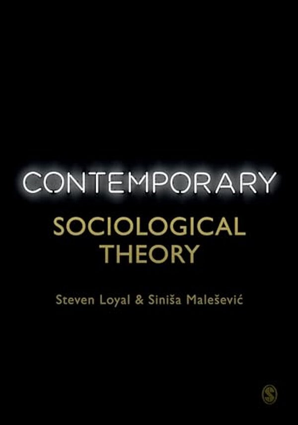 Contemporary Sociological Theory-..
