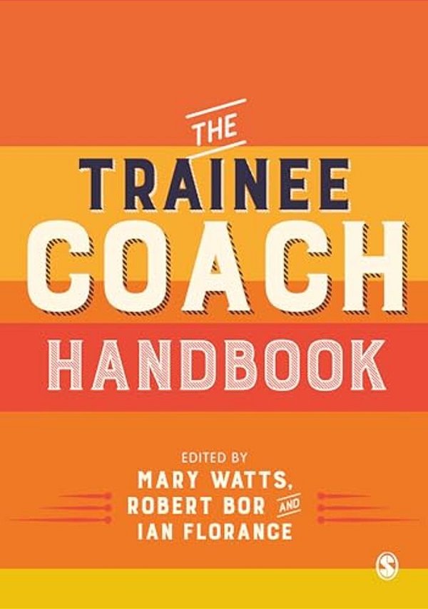 The Trainee Coach Handbook-..