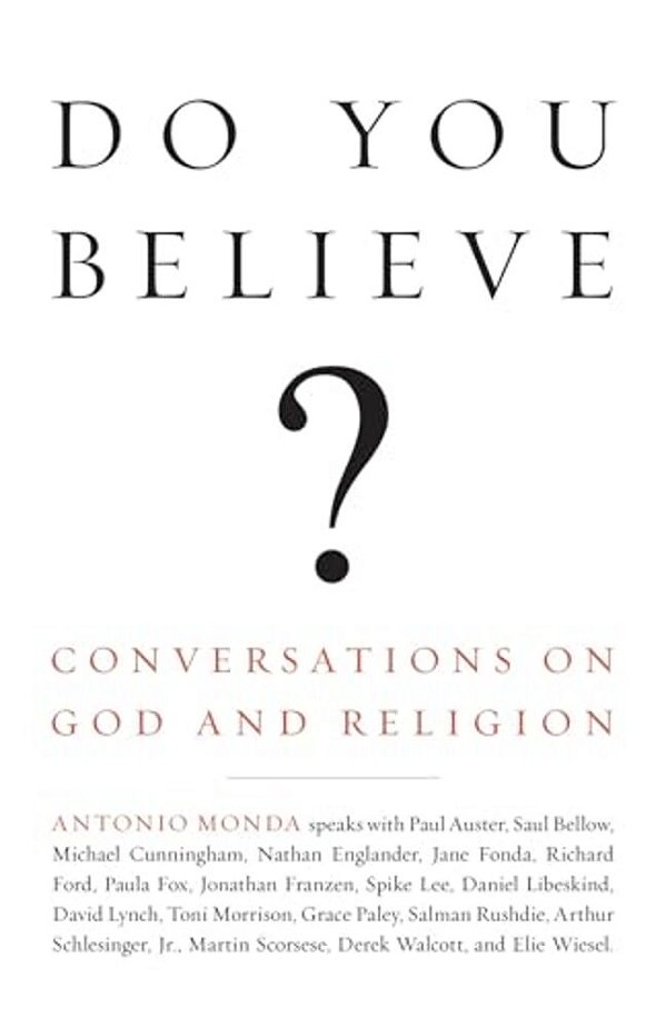 Do You Believe?: Conversations On God And Religion-..
