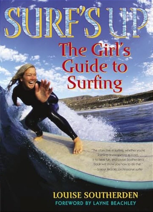 Surf's Up: The Girl's Guide To Surfing-..