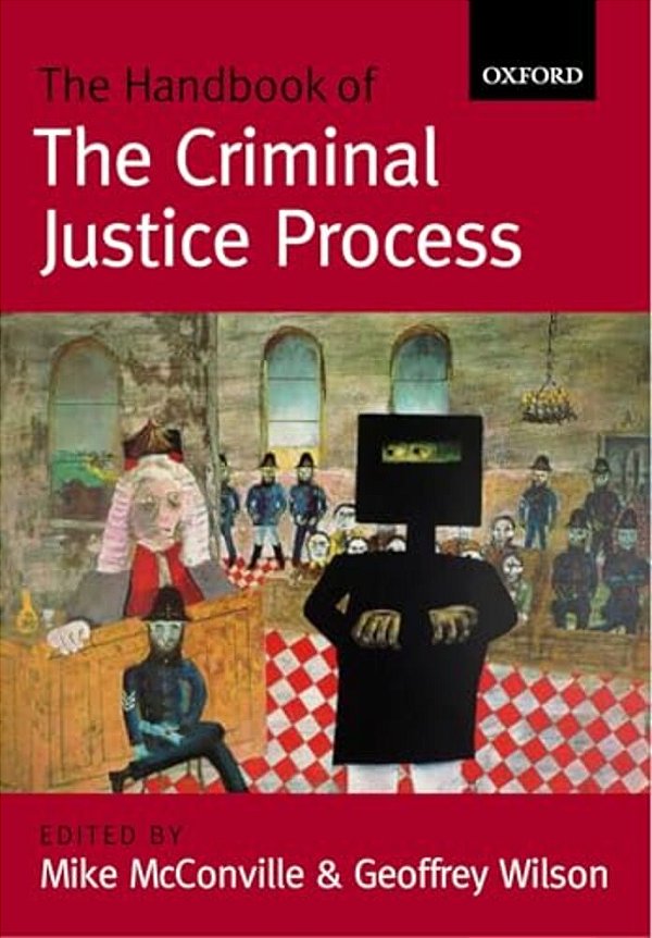 The Handbook Of The Criminal Justice Process-..