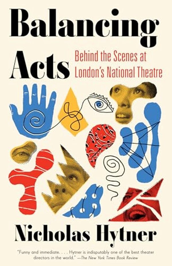 Balancing Acts: Behind The Scenes At London's National Theatre-..