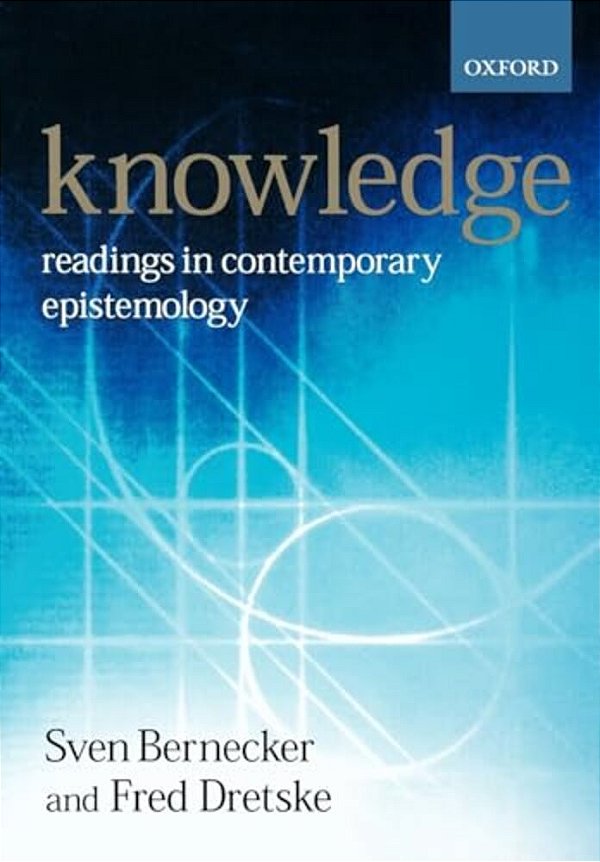 Knowledge: Readings In Contemporary Epistemology-..