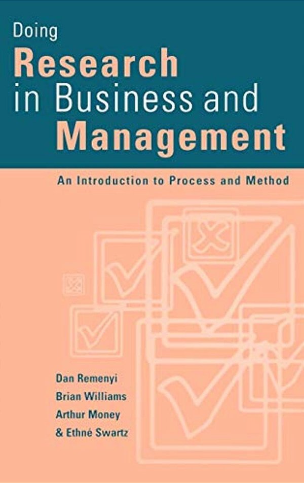 Doing Research In Business And Management: An Introduction To Process And Method-..