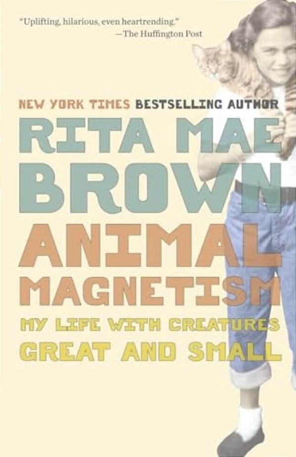 Animal Magnetism: My Life With Creatures Great And Small-..